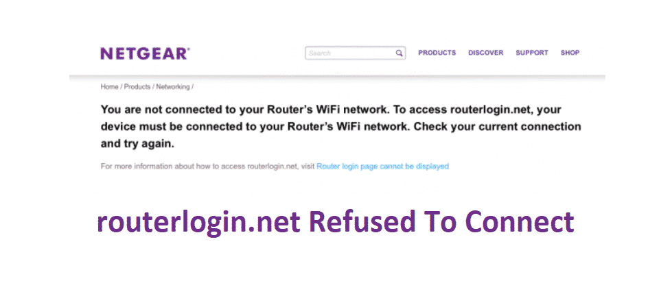 routerlogin.net not working error or steps to fix www.routerlogin.net refused to connect 